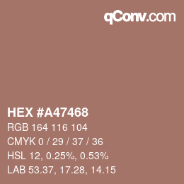 Código de color: HEX #A47468 | qconv.com