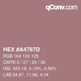 カラーコード: HEX #A4787D | qconv.com