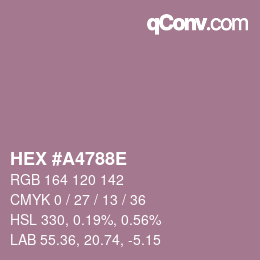 颜色代码: HEX #A4788E | qconv.com