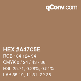 Color code: HEX #A47C5E | qconv.com