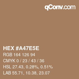 Código de color: HEX #A47E5E | qconv.com