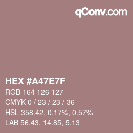 カラーコード: HEX #A47E7F | qconv.com