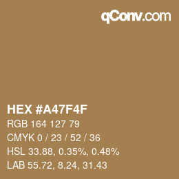 カラーコード: HEX #A47F4F | qconv.com