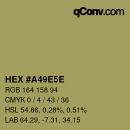Code couleur: HEX #A49E5E | qconv.com
