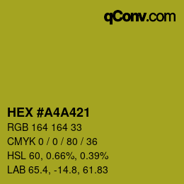 Color code: HEX #A4A421 | qconv.com