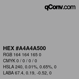 Color code: HEX #A4A4A500 | qconv.com