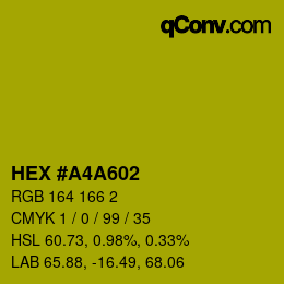 カラーコード: HEX #A4A602 | qconv.com