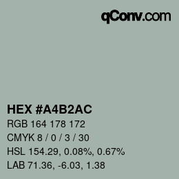 Farbcode: HEX #A4B2AC | qconv.com