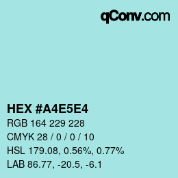 Color code: HEX #A4E5E4 | qconv.com