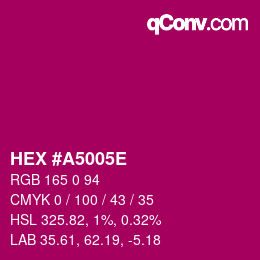 Farbcode: HEX #A5005E | qconv.com