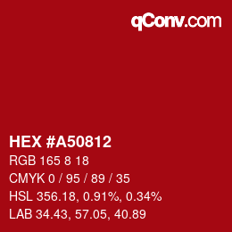 Color code: HEX #A50812 | qconv.com