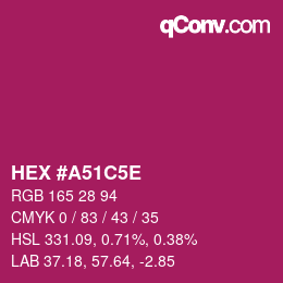 カラーコード: HEX #A51C5E | qconv.com