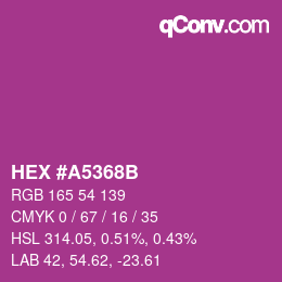 颜色代码: HEX #A5368B | qconv.com