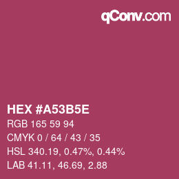 カラーコード: HEX #A53B5E | qconv.com