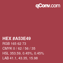 カラーコード: HEX #A53E49 | qconv.com