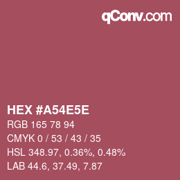 カラーコード: HEX #A54E5E | qconv.com