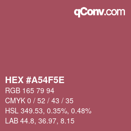 Farbcode: HEX #A54F5E | qconv.com
