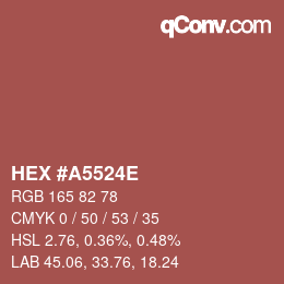 Color code: HEX #A5524E | qconv.com