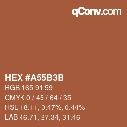 颜色代码: HEX #A55B3B | qconv.com