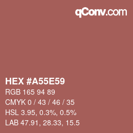 Farbcode: HEX #A55E59 | qconv.com