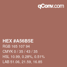 カラーコード: HEX #A56B5E | qconv.com