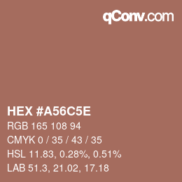 カラーコード: HEX #A56C5E | qconv.com