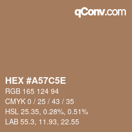 カラーコード: HEX #A57C5E | qconv.com