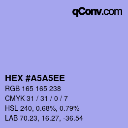 颜色代码: HEX #A5A5EE | qconv.com