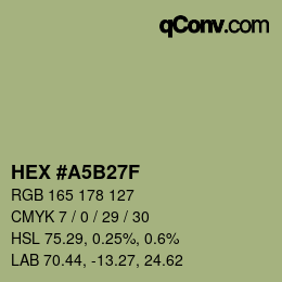 カラーコード: HEX #A5B27F | qconv.com