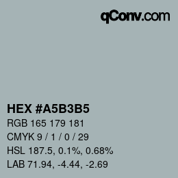 Código de color: HEX #A5B3B5 | qconv.com