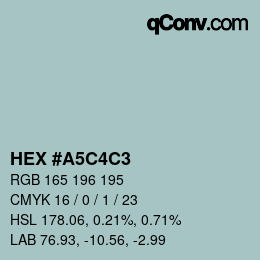 カラーコード: HEX #A5C4C3 | qconv.com