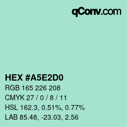 カラーコード: HEX #A5E2D0 | qconv.com
