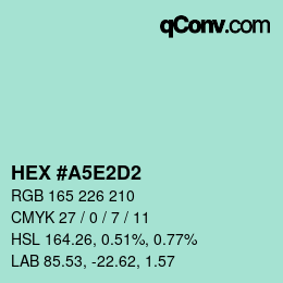カラーコード: HEX #A5E2D2 | qconv.com