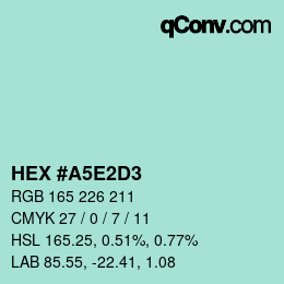 カラーコード: HEX #A5E2D3 | qconv.com