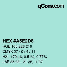 Color code: HEX #A5E2D8 | qconv.com