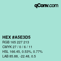 Color code: HEX #A5E3D5 | qconv.com