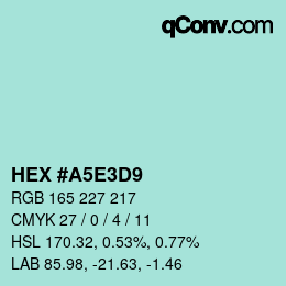 Color code: HEX #A5E3D9 | qconv.com