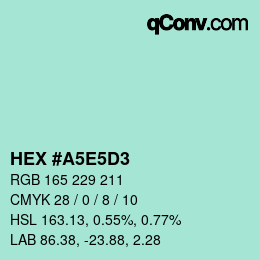 Color code: HEX #A5E5D3 | qconv.com