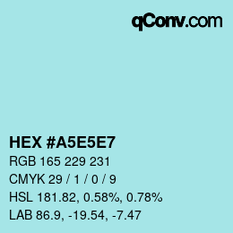 Código de color: HEX #A5E5E7 | qconv.com