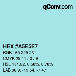 カラーコード: HEX #A5E5E7 | qconv.com