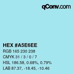 Color code: HEX #A5E6EE | qconv.com