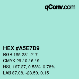 Color code: HEX #A5E7D9 | qconv.com