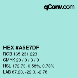 Color code: HEX #A5E7DF | qconv.com