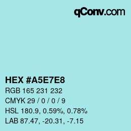 Farbcode: HEX #A5E7E8 | qconv.com