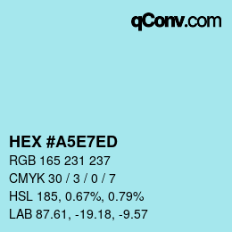 カラーコード: HEX #A5E7ED | qconv.com