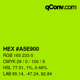 Color code: HEX #A5E900 | qconv.com