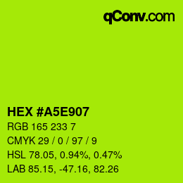 Color code: HEX #A5E907 | qconv.com