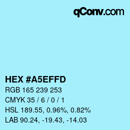 カラーコード: HEX #A5EFFD | qconv.com