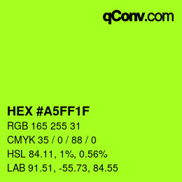 Code couleur: HEX #A5FF1F | qconv.com
