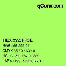 Color code: HEX #A5FF5E | qconv.com